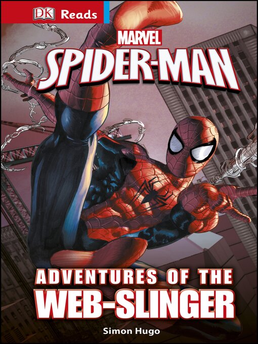 Title details for Marvel Spider-Man Adventures of the Web-Slinger by Simon Hugo - Available